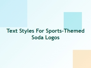 Powerful Fonts for Athletic Beverage Branding