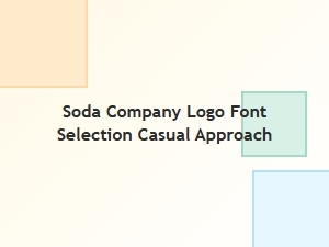 A Casual Logo Font for Soda Company Branding