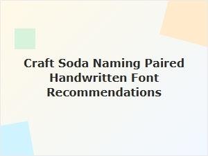 Handwritten Fonts for Craft Soda Branding and Naming